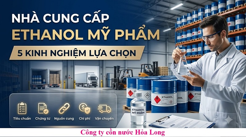 Ethanol Mỹ Phẩm Cosmetic Grade – Tiêu Chuẩn, Ứng Dụng Và Cách Lựa Chọn